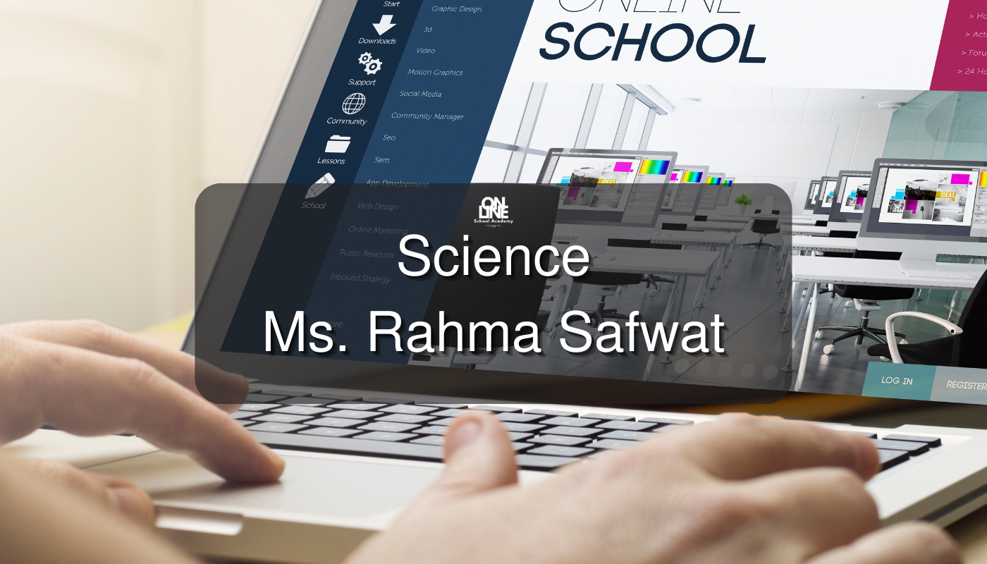 Science Ms.Rahma Safwat